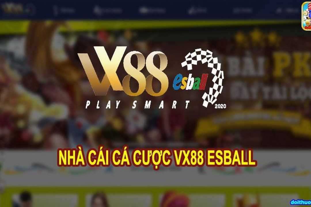 Cá cược thể thao với nhà cái VX88 Esball