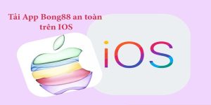 IOS là nền tảng tải app Bong88 đông đảo bậc nhất